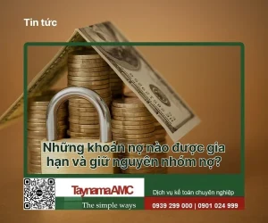Những khoản nợ nào được gia hạn và giữ nguyên nhóm nợ