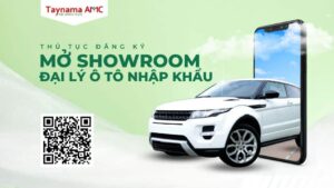 Mở Showroom và Đại lý Ô tô Nhập khẩu Thủ tục, Điều kiện và Lợi ích