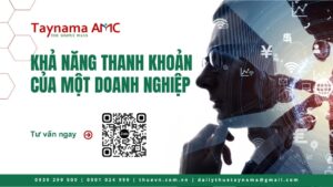 Khả năng thanh khoản của doanh nghiệp - Cách đánh giá và cải thiện