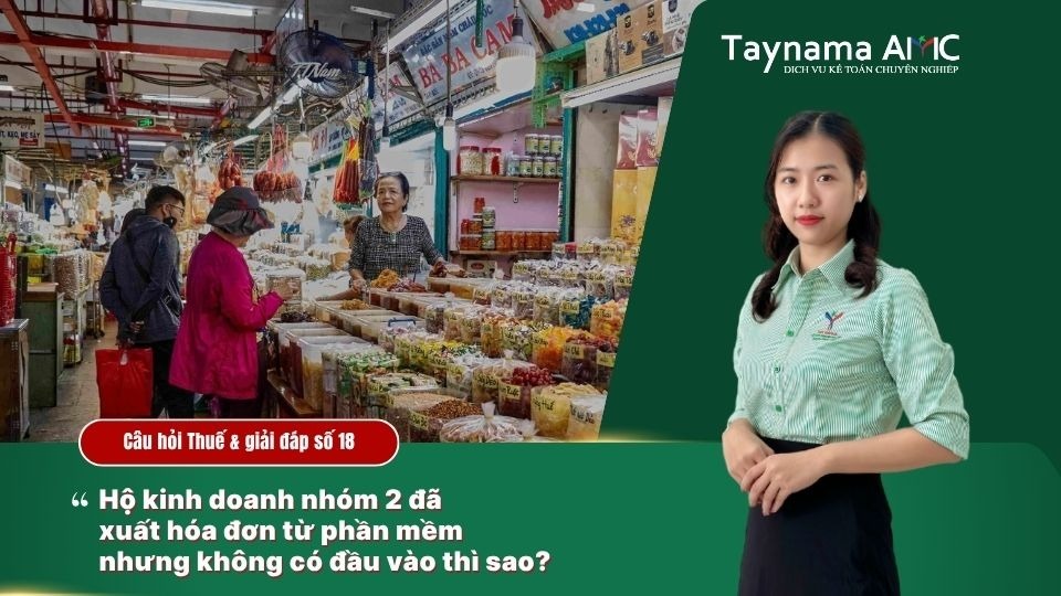 HỘ KINH DOANH ĐÃ XUẤT HÓA ĐƠN ĐẦU RA NHƯNG KHÔNG CÓ HÓA ĐƠN ĐẦU VÀO THÌ CÓ SAO KHÔNG