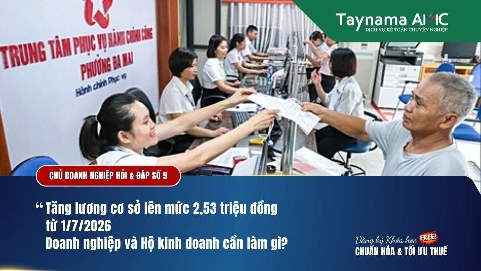 TĂNG LƯƠNG CƠ SỞ LÊN MỨC 2,53 TRIỆU ĐỒNG TỪ 172026 DOANH NGHIỆP VÀ HỘ KINH DOANH CẦN LÀM GÌ