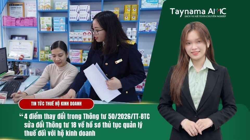 THÔNG TƯ 502026TT-BTC SỬA ĐỔI THÔNG TƯ 18 VỀ HỒ SƠ THỦ TỤC QUẢN LÝ THUẾ ĐỐI VỚI HỘ KINH DOANH