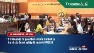 9 TRƯỜNG HỢP TRỤ SỞ DOANH NGHIỆP SẼ THỰC HIỆN KIỂM TRA THUẾ BỞI CƠ QUAN THUẾ