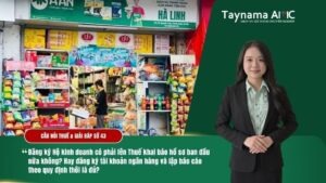 ĐĂNG KÝ HỘ KINH DOANH CÓ CẦN LÊN THUẾ KHAI BÁO HỒ SƠ BAN ĐẦU KHÔNG HAY CHỈ ĐĂNG KÝ TÀI KHOẢN NGÂN HÀNG VÀ LẬP BÁO CÁO THEO QUY ĐỊNH LÀ ĐỦ