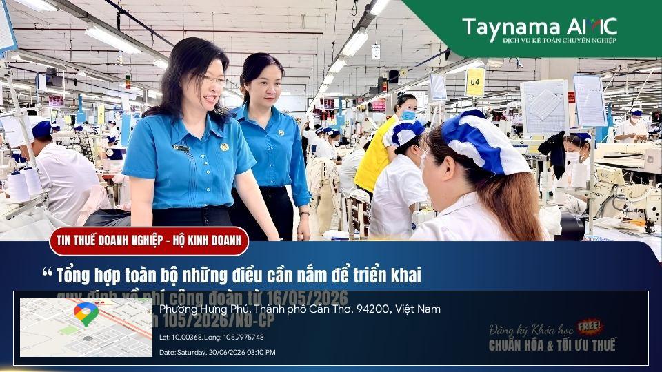 TRIỂN KHAI TỐI ƯU QUI ĐỊNH VỀ PHÍ CÔNG ĐOÀN THEO NGHỊ ĐỊNH 105